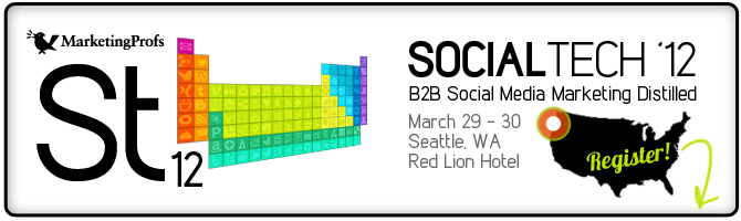 SocialTech 2012 / Seattle, WA / March 29-30. Register today!