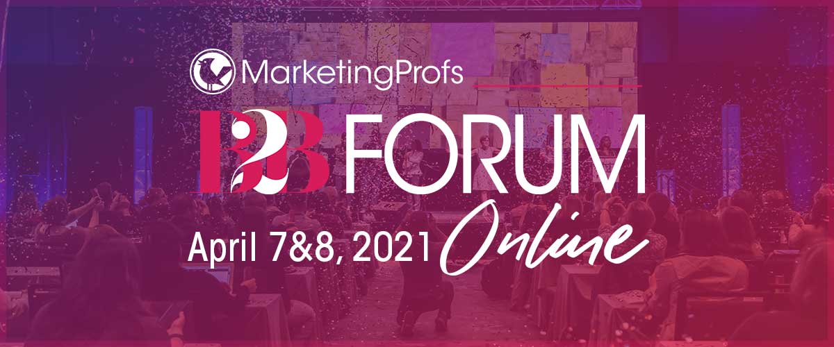 MarketingProfs B2B Forum 2021 Online