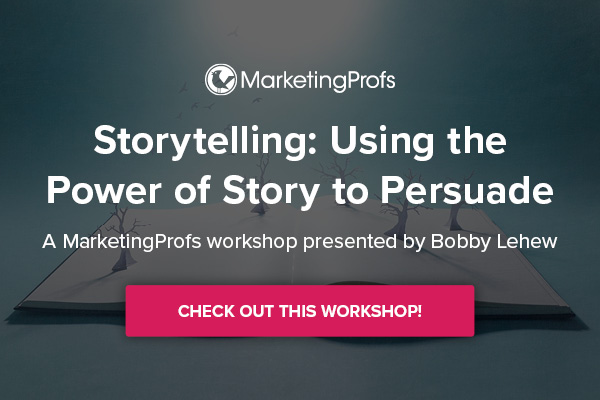 Link to the landing page of the Storytelling: Using the Power of Story to Persuade workshop by MarketingProfs